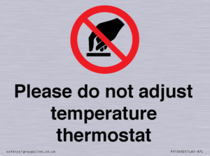 Please do not adjust temperature thermostat